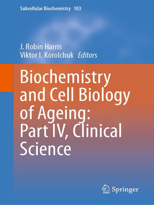 Title details for Biochemistry and Cell Biology of Ageing by J. Robin Harris - Available